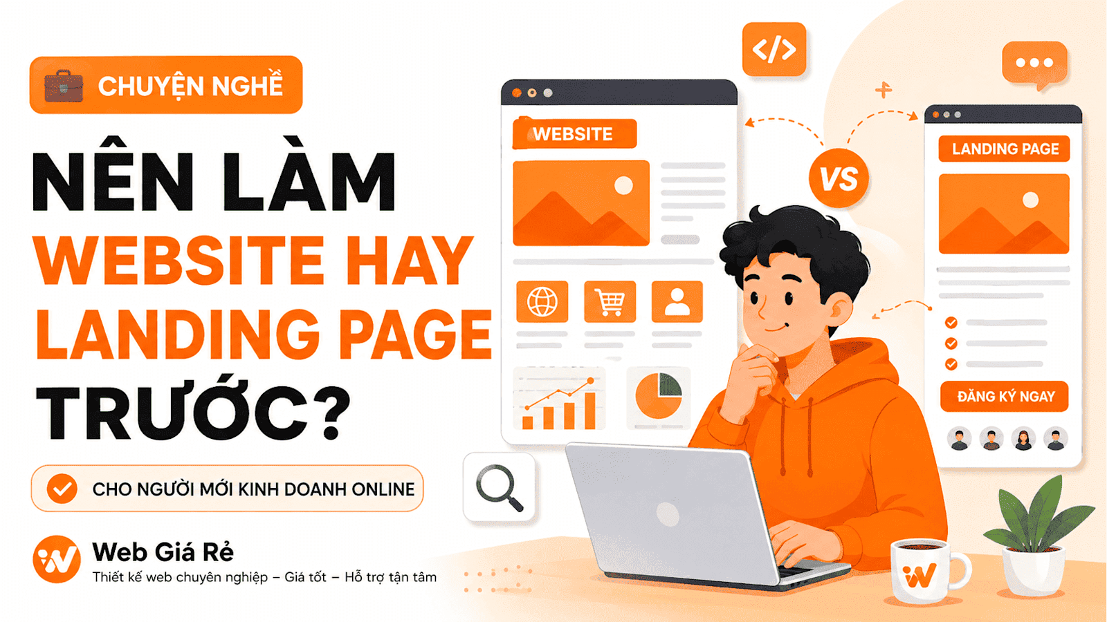 Nên Làm Website Hay Landing Page Trước Khi Kinh Doanh Online?